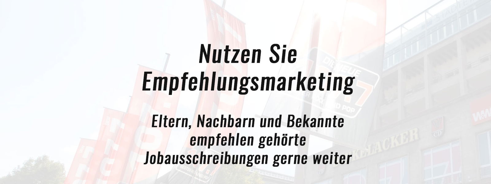 Vorteile Jobkampgne - Empfehlngsmarketing
