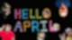 Hello April