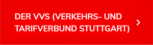 Der VVS (Verkehrs- und Tarifverbund Stuttgart)