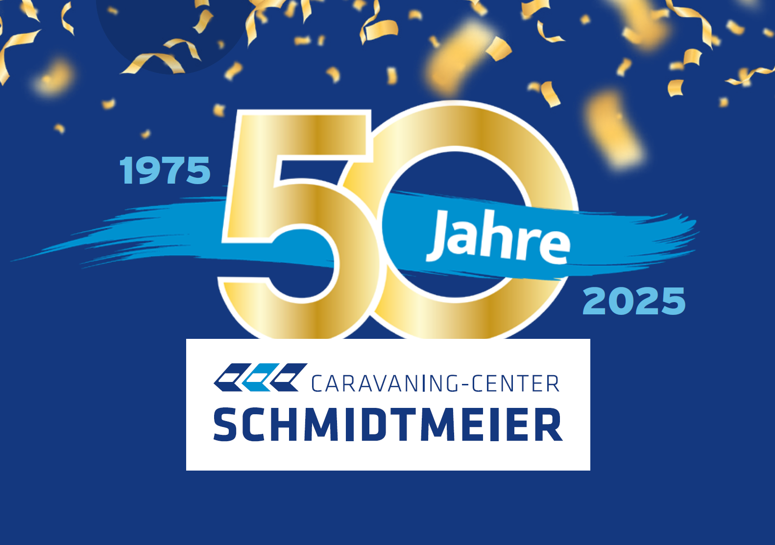 Caravaning-Center Schmidtmeier 50 Jahre
