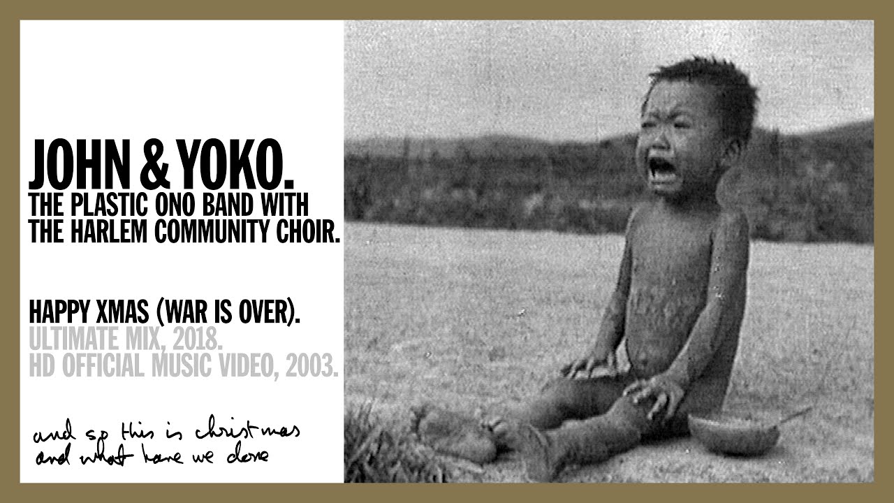 HAPPY XMAS (WAR IS OVER). (Ultimate Mix, 2020) John & Yoko Plastic Ono Band + Harlem Community Choir