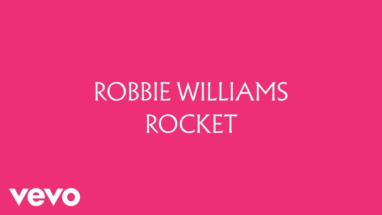 Robbie Williams - Rocket (Official Audio)