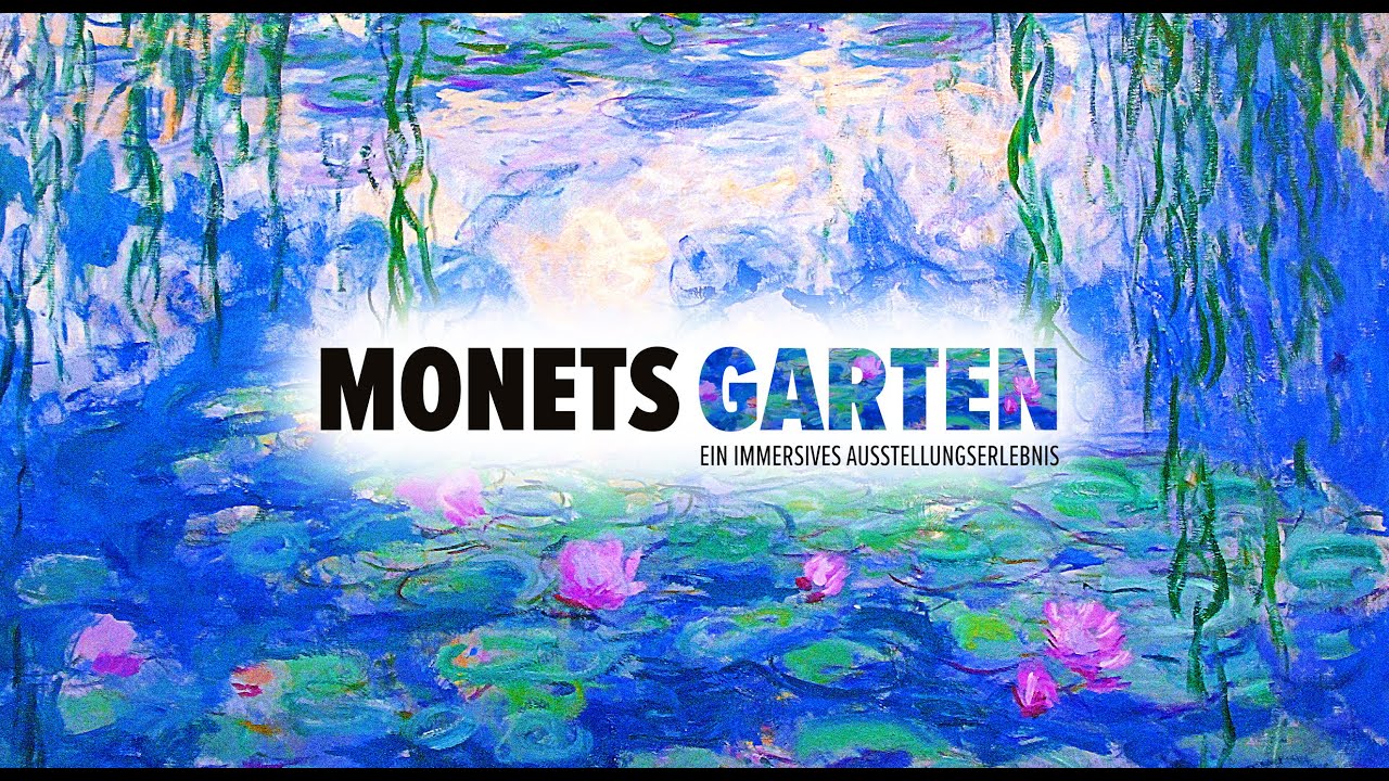 Monets Garten – Ein immersives Ausstellungserlebnis | Berlin, Mülheim, Stuttgart